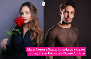Maria Cortez e Salmo Silva interpretarão os protagonistas de A Lenda do Cigano